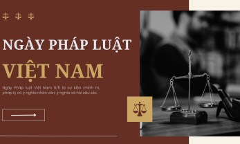 Nguồn gốc và ý nghĩa của Ngày Pháp luật Việt Nam 9/11/2013 - 9/11/2023