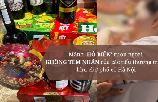 ĐỘC QUYỀN: Mánh 'hô biến' rượu ngoại không tem nhãn của các tiểu thương trong khu chợ phố cổ Hà Nội