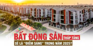 Bất động sản thấp tầng sẽ là điểm sáng trong năm 2025?