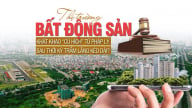Thị trường bất động sản khát khao “cú hích” từ pháp lý sau thời kỳ trầm lắng kéo dài?