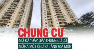 Chung cư mới đã “đẩy giá” chung cư cũ, mở ra một chu kỳ tăng giá mới?