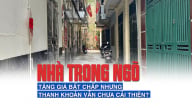 Nhà trong ngõ tăng giá bất chấp nhưng thanh khoản vẫn chưa cải thiện?