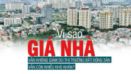 Giá nhà không giảm, mặc dù thị trường bất động sản vẫn còn nhiều khó khăn