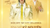 Kick off T&T City Millennia: Khởi động hành trình 'Khai mở kỷ nguyên, khơi nguồn thịnh vượng'
