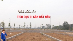 Nhà đầu tư tiếp tục đi săn đất nền