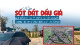 Hà Nội: Hậu “sốt đất đấu giá”, giới đầu cơ lại kỳ vọng bất động sản quanh đường Vành đai 4 sẽ “có sóng”