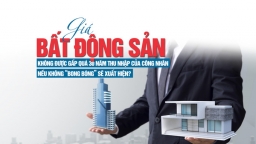 Giá bất động sản không được gấp quá 30 năm thu nhập của công nhân, nếu không “bong bóng” sẽ xuất hiện?