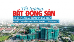 Thị trường bất động sản đã khép lại giai đoạn 'phòng thủ' đầy thận trọng và đang chuyển sang giai đoạn 'tấn công'?