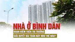 Nhà ở bình dân khan hiếm trên thị trường, giải quyết bài toán này như thế nào?