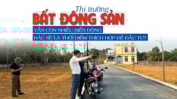 Thị trường bất động sản vẫn còn nhiều biến động, đâu sẽ là thời điểm thích hợp để đầu tư?