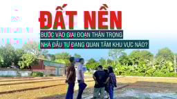 Đất nền: Bước vào giai đoạn thận trọng, nhà đầu tư đang quan tâm khu vực nào?