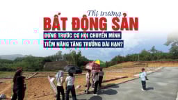 Thị trường bất động sản đứng trước cơ hội chuyển mình, tiềm năng tăng trưởng dài hạn?