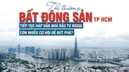 Thị trường bất động sản TP Hồ Chí Minh tiếp tục hấp dẫn nhà đầu tư ngoại
