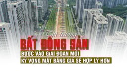 TP HCM: Thị trường bất động sản bước vào giai đoạn mới, kỳ vọng mặt bằng giá sẽ hợp lý hơn
