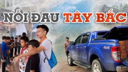 Nỗi đau Tây Bắc