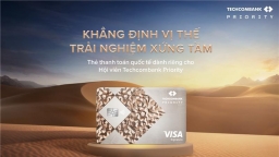 Tận hưởng phong cách sống ý vị với thẻ thanh toán Techcombank Priority