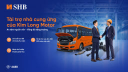 SHB cấp gói tín dụng cho doanh nghiệp thuộc chuỗi cung ứng đầu vào cho Kim Long Motor