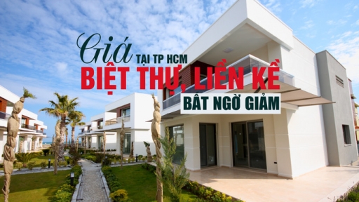 Giá biệt thự, nhà liền kề tại TP HCM bất ngờ giảm