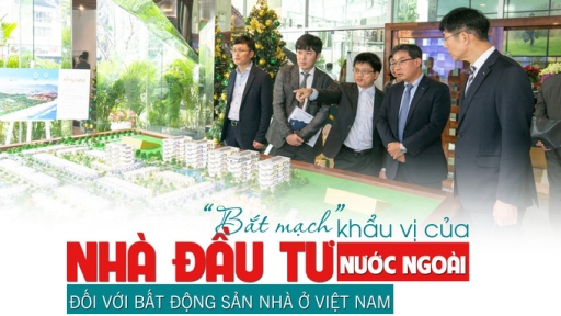 “Bắt mạch” khẩu vị của nhà đầu tư nước ngoài đối với bất động sản nhà ở Việt Nam