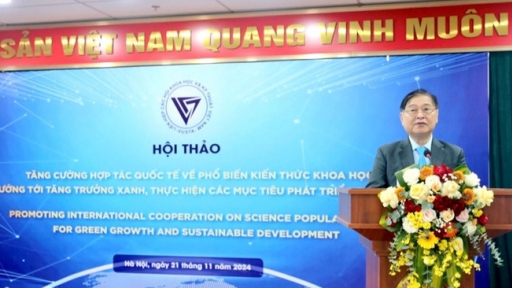 Đẩy mạnh hợp tác quốc tế về phổ biến kiến thức khoa học hướng tới tăng trưởng xanh