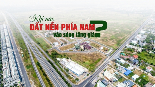 Khi nào đất nền phía Nam vào sóng tăng giá?