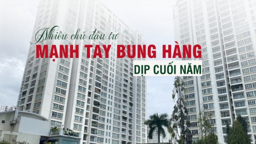 Nhiều chủ đầu tư mạnh tay bung hàng dịp cuối năm