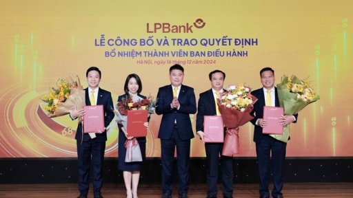 LPBank bổ nhiệm thêm thành viên Ban điều hành, tạo động lực cho chiến lược phát triển toàn diện, vận hành xuất sắc