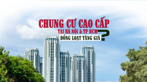 Căn hộ cao cấp tại Hà Nội và TP HCM đồng loạt tăng giá?