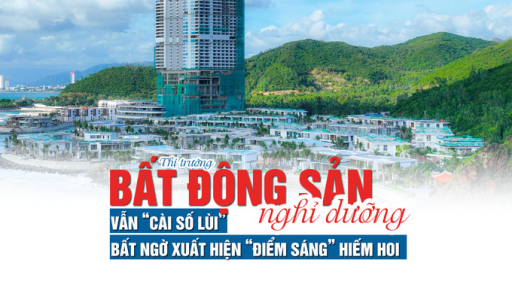 Thị trường bất động sản nghỉ dưỡng vẫn “cài số lùi”, bất ngờ xuất hiện “điểm sáng” hiếm hoi