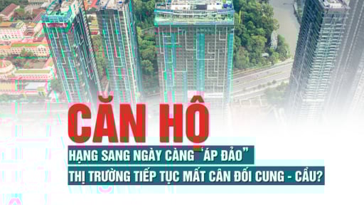 Căn hộ hạng sang ngày càng “áp đảo”, thị trường tiếp tục mất cân đối cung – cầu?