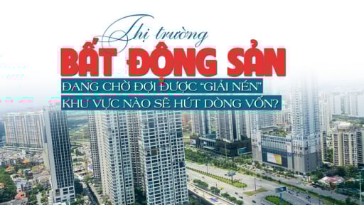 Thị trường bất động sản đang chờ đợi được “giải nén”, khu vực nào sẽ hút dòng vốn?