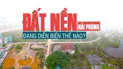 Đất nền Hải Phòng đang diễn biến thế nào?