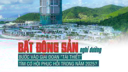 Thị trường bất động sản nghỉ dưỡng bước vào giai đoạn “tái thiết”, tìm cơ hội phục hồi trong năm 2025?