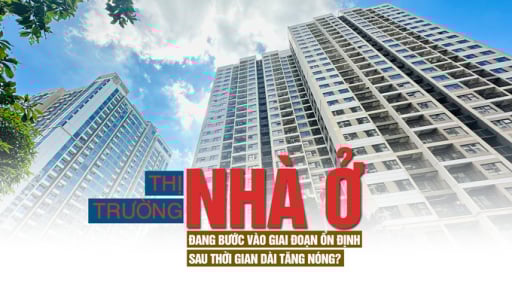 Thị trường nhà ở đang bước vào giai đoạn ổn định sau thời gian dài tăng nóng?