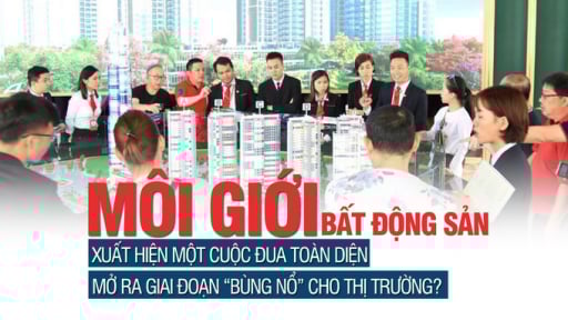 Môi giới bất động sản: Xuất hiện một cuộc đua toàn diện, mở ra giai đoạn “bùng nổ” cho thị trường?