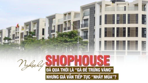 Nghịch lý: Shophouse đã qua thời là “gà đẻ trứng vàng” nhưng giá vẫn tiếp tục “nhảy múa”?