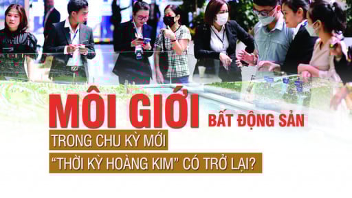 Môi giới bất động sản trong chu kỳ mới: “Thời kỳ hoàng kim” có trở lại?