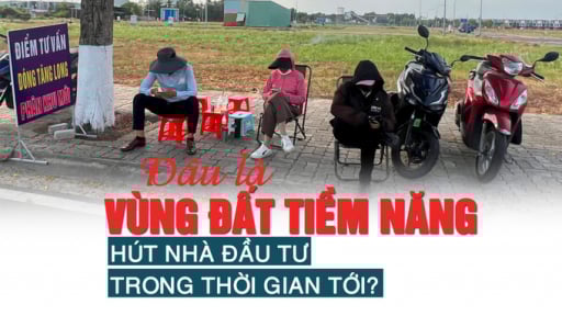 Đâu là vùng đất tiềm năng hút nhà đầu tư trong thời gian tới?