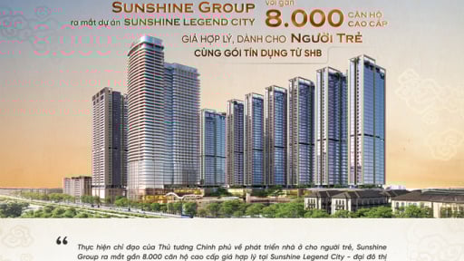 Sunshine Group ra mắt Sunshine Legend City với gần 8.000 căn hộ cao cấp giá hợp lý dành cho người trẻ
