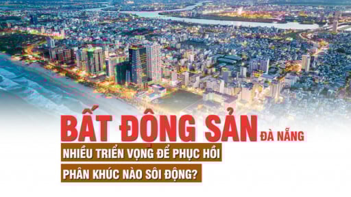 Thị trường bất động sản Đà Nẵng nhiều triển vọng để phục hồi, phân khúc nào sôi động?