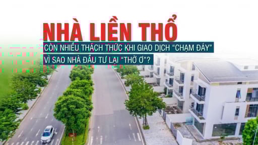 Nhà liền thổ còn nhiều thách thức khi giao dịch “chạm đáy”, vì sao nhà đầu tư “thờ ơ”?