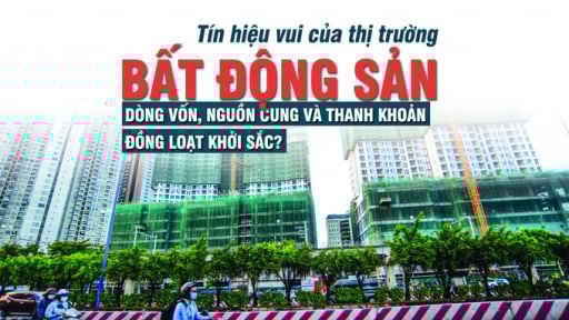 “Tín hiệu vui” của thị trường bất động sản: Dòng vốn, nguồn cung và thanh khoản đồng loạt khởi sắc?