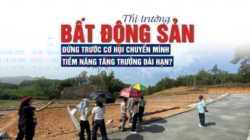 Thị trường bất động sản đứng trước cơ hội chuyển mình, tiềm năng tăng trưởng dài hạn?