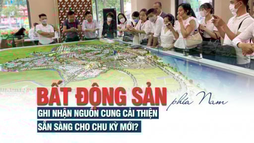 Thị trường bất động sản phía Nam ghi nhận nguồn cung cải thiện, sẵn sàng cho chu kỳ mới?