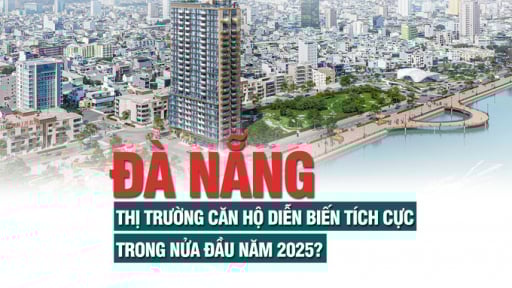 Đà Nẵng: Thị trường căn hộ diễn biến tích cực trong nửa đầu năm 2025?