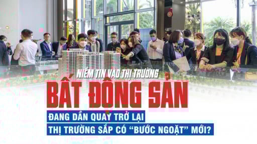 Niềm tin vào thị trường bất động sản đang dần quay trở lại, thị trường sắp có “bước ngoặt” mới?