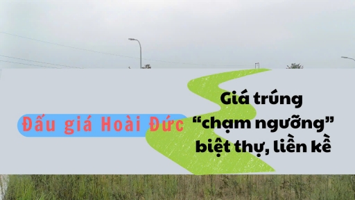 Giá nhà đất Hoài Đức diễn biến ra sao sau nhiều phiên đấu giá?