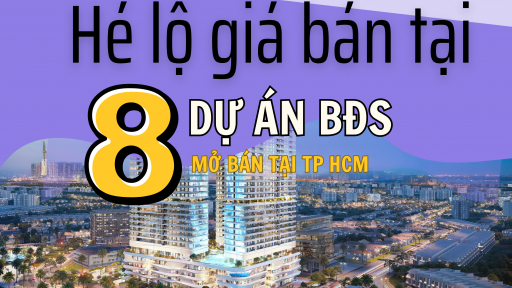 Infographic: Hé lộ giá bán tại 8 dự án mở bán tại TP HCM