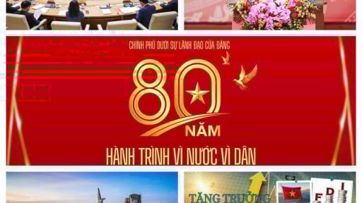 CHÍNH PHỦ DƯỚI SỰ LÃNH ĐẠO CỦA ĐẢNG - 80 NĂM HÀNH TRÌNH VÌ NƯỚC, VÌ DÂN