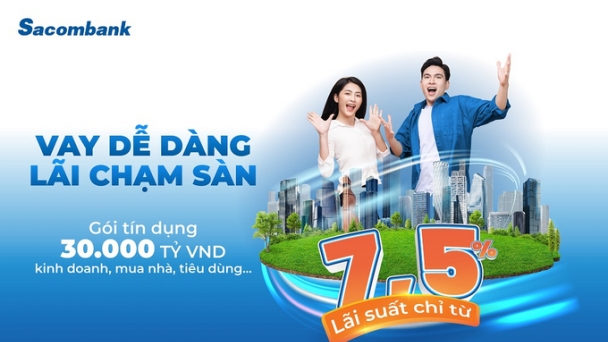 Sacombank tung gói vay 30.000 tỷ đồng với lãi suất giảm mạnh hỗ trợ khách hàng cá nhân